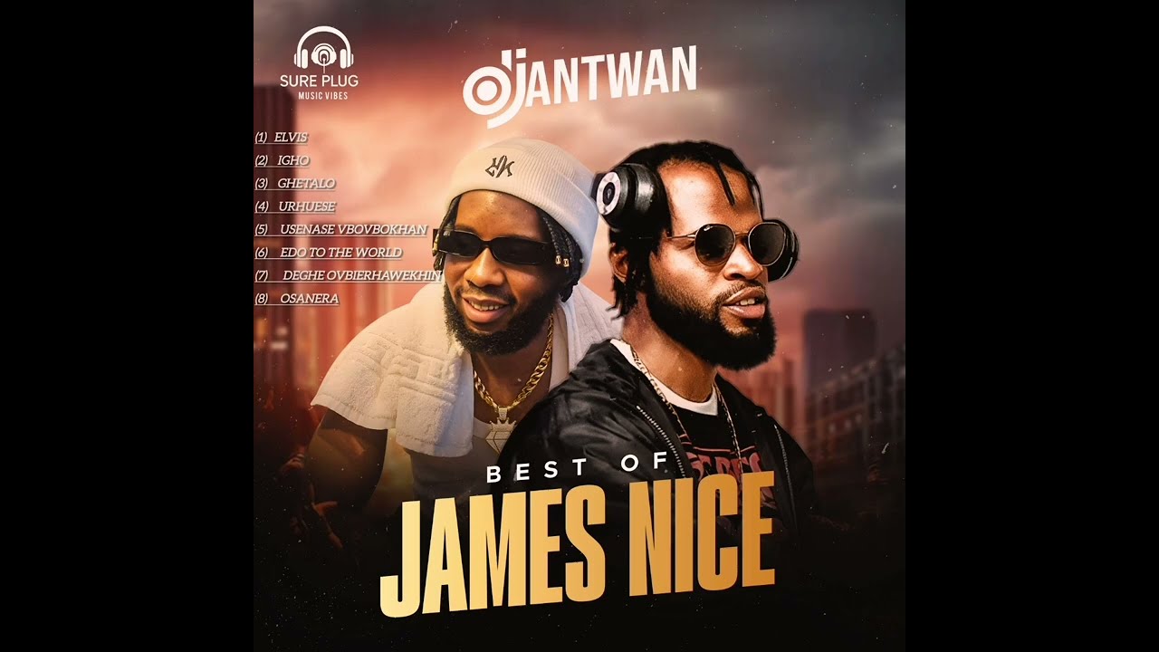 BEST OF JAMES NICE MIX 2025 ( DJ ANTWAN )  