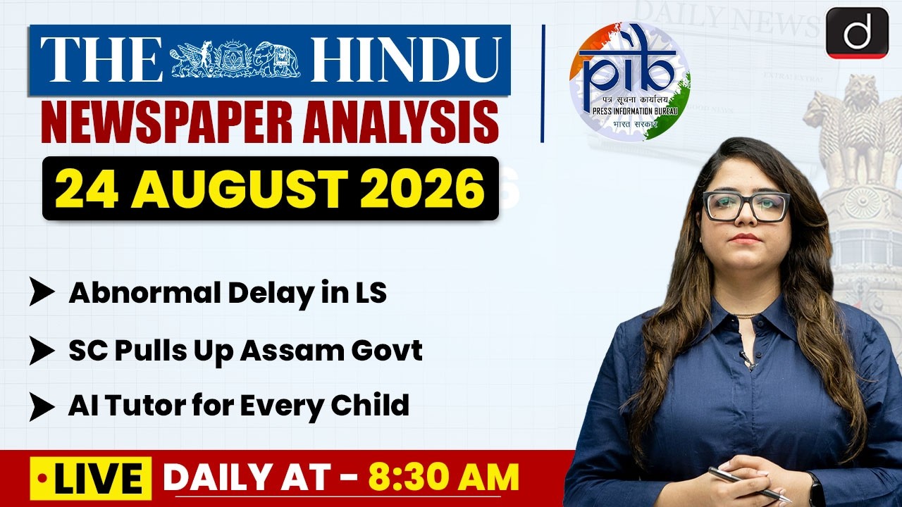 The Hindu Analysis & PIB | 23-24 August 2026 | Current Affairs | UPSC | Drishti IAS English