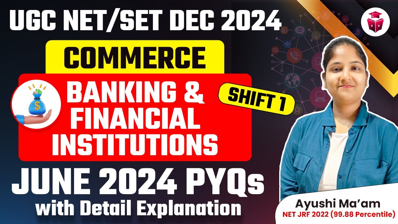 UGC NET/SET DEC 2024 | UGCNET Commerce Banking and Financial Institutions PYQ JUNE 2024 | Ayushi Mam