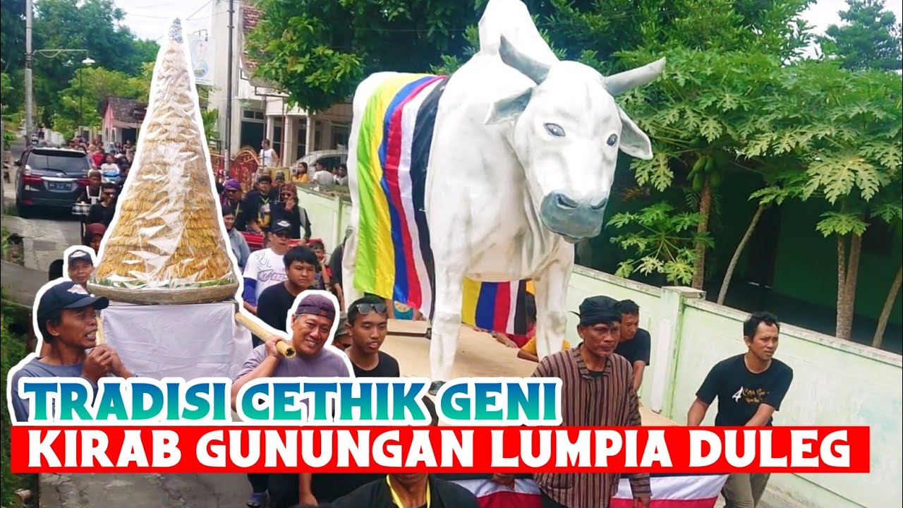 TRADISI CETHIK GENI, KIRAB GUNUNGAN LUMPIA DULEG DESA GATAK, DELANGGU, KLATEN