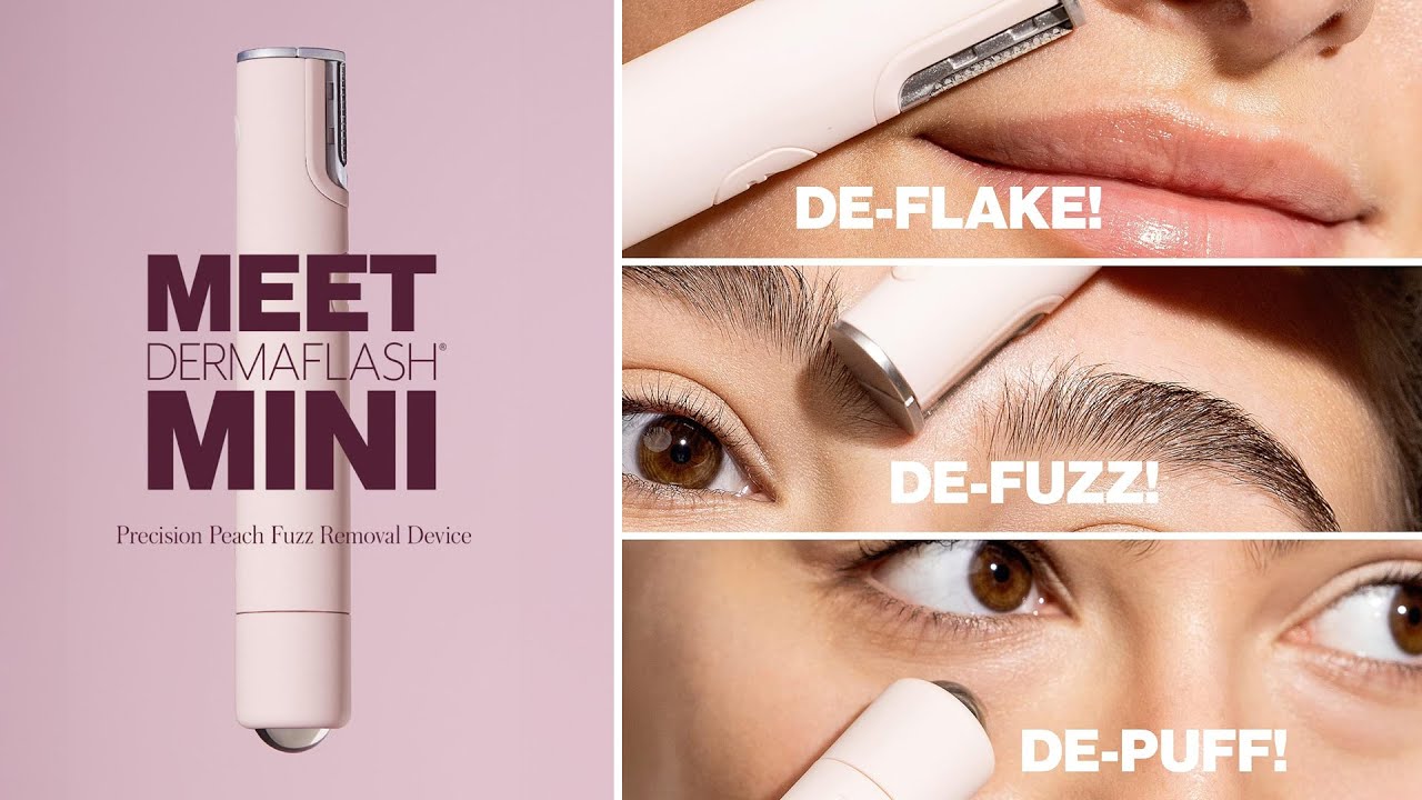 Remove unwanted facial hair and dead skin cells&nbsp;| DERMAFLASH MINI