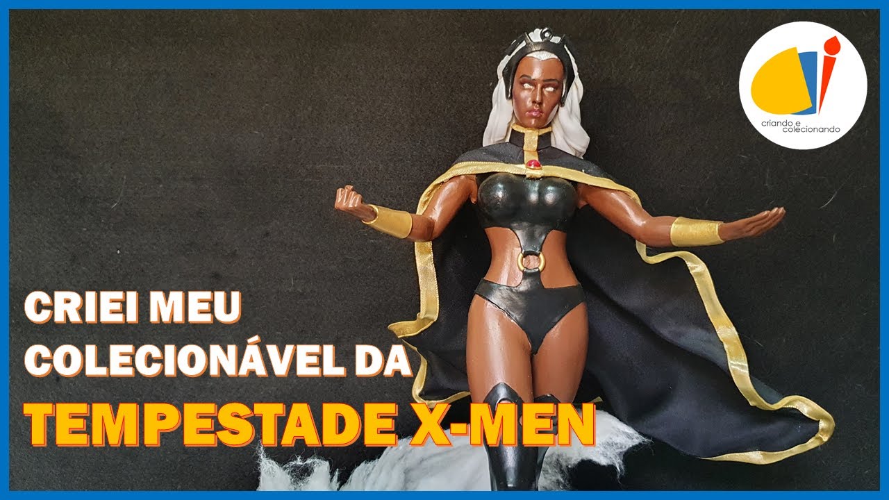 Criando Colecionável da TEMPESTADE X-MEN