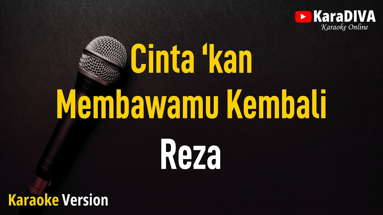 Reza - Cintakan Membawamu Kembali (Karaoke)
