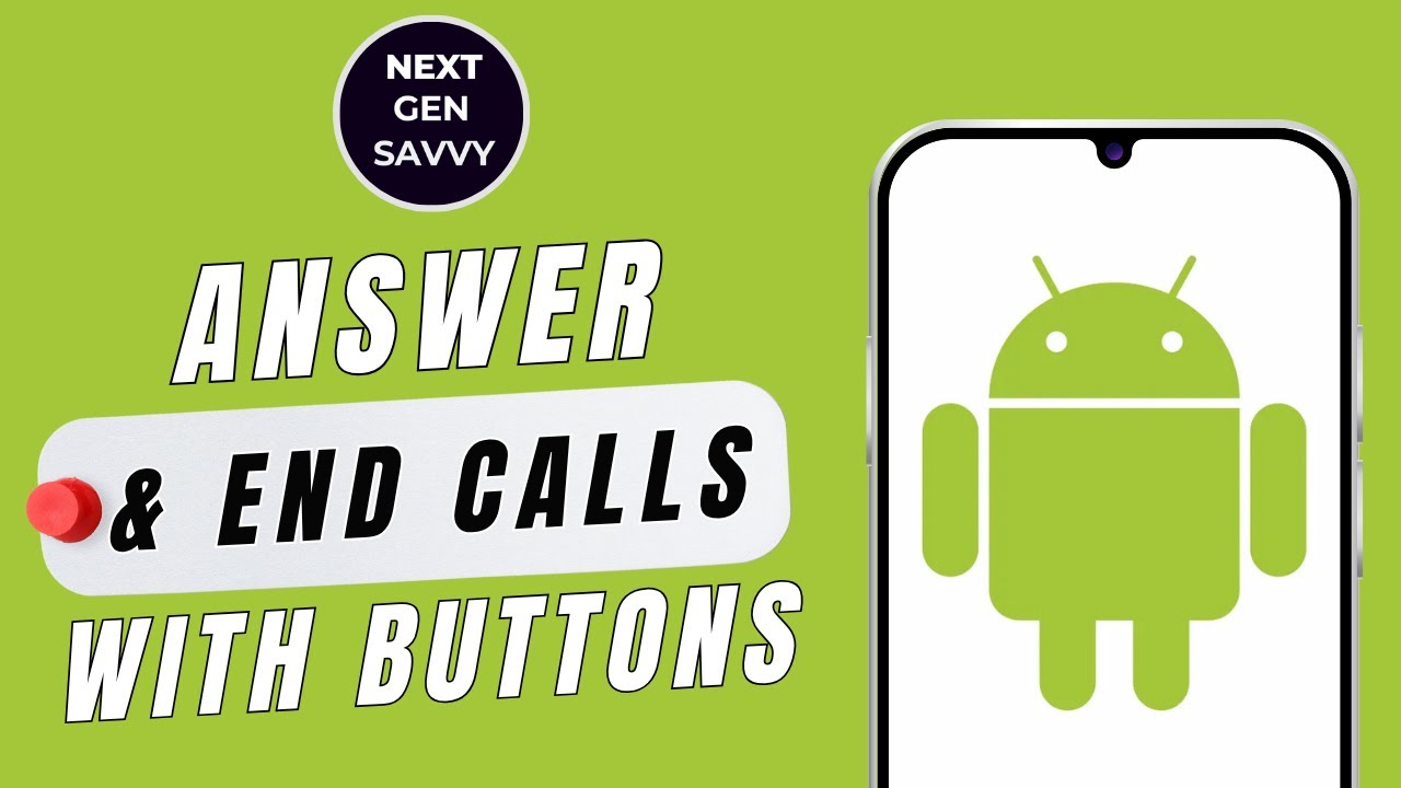 HOW TO ANSWER & END CALLS WITH BUTTONS ON ANDROID PHONE
