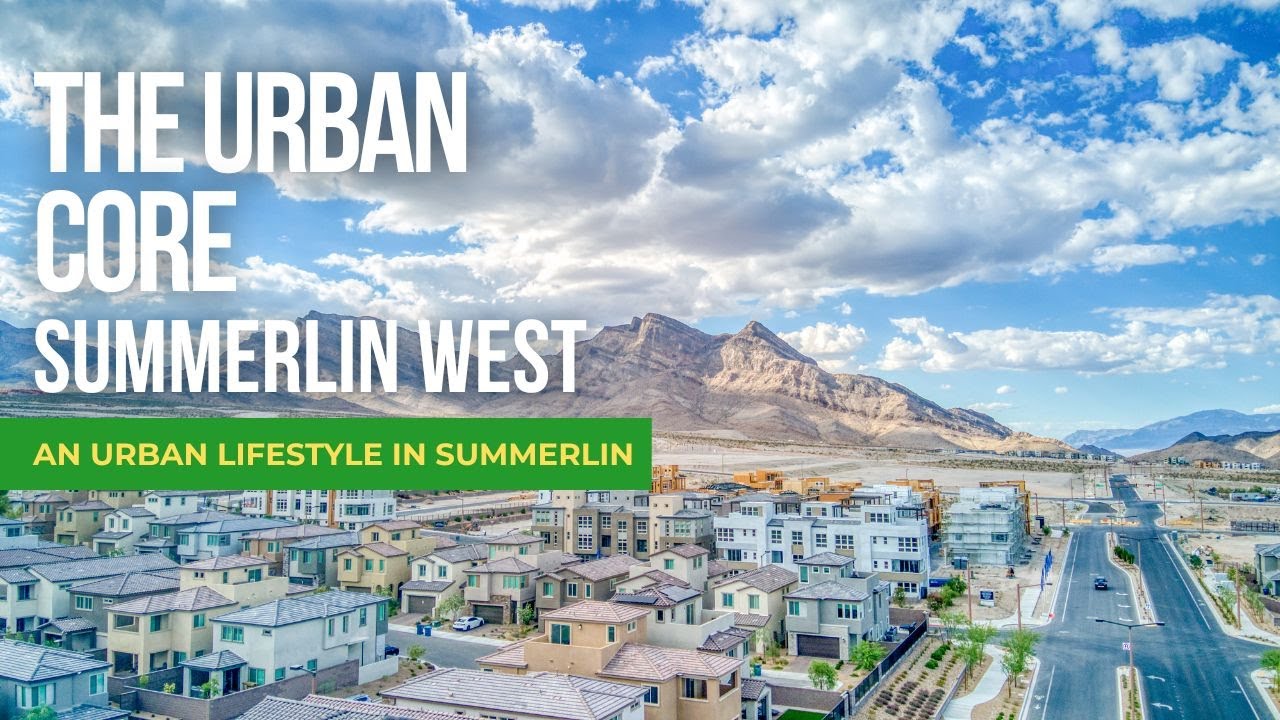 The Urban Core - Summerlin's Bold New Vision Unfolds | Shopping, Homes, Dining & More