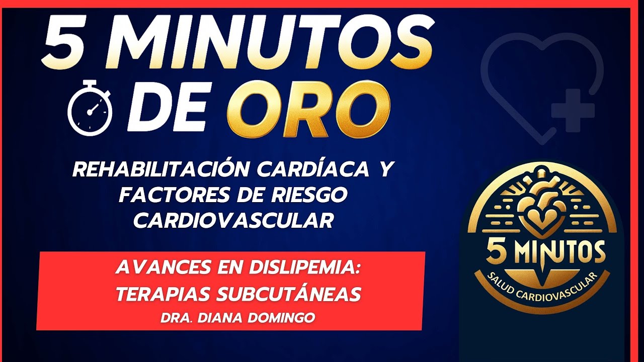 Avances en Dislipemia: Terapias Subcutáneas - Diana Domingo | 5 Minutos de Oro