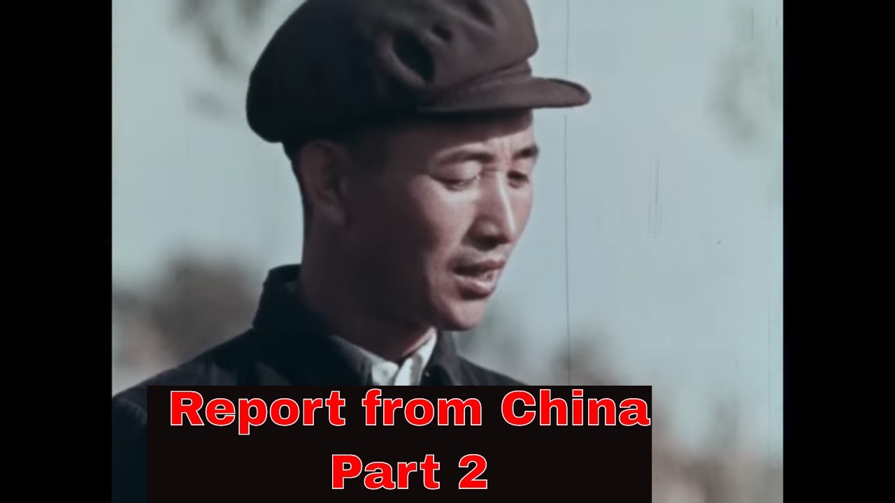 «РЕПОРТАЖ ИЗ КИТАЯ» 1967 ГОДА ДОКУМЕНТАЛЬНЫЙ ФИЛЬМ О КОММУНИСТИЧЕСКОМ КИТАЕ ЧАСТЬ 2 КУЛЬТУРНАЯ РЕ...