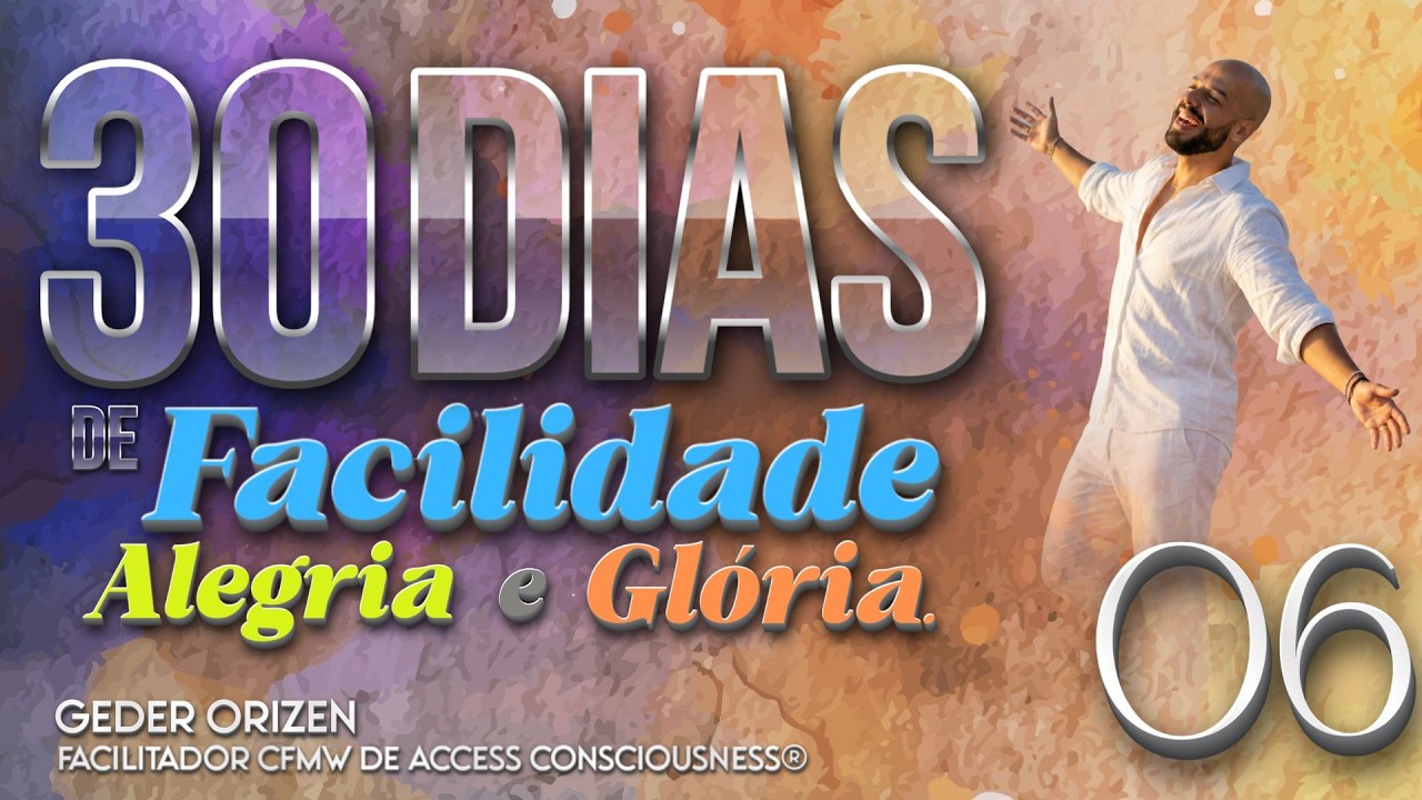 DIA 6 : 30 DIAS DE FACILIDADE, ALEGRIA E GLÓRIA...
