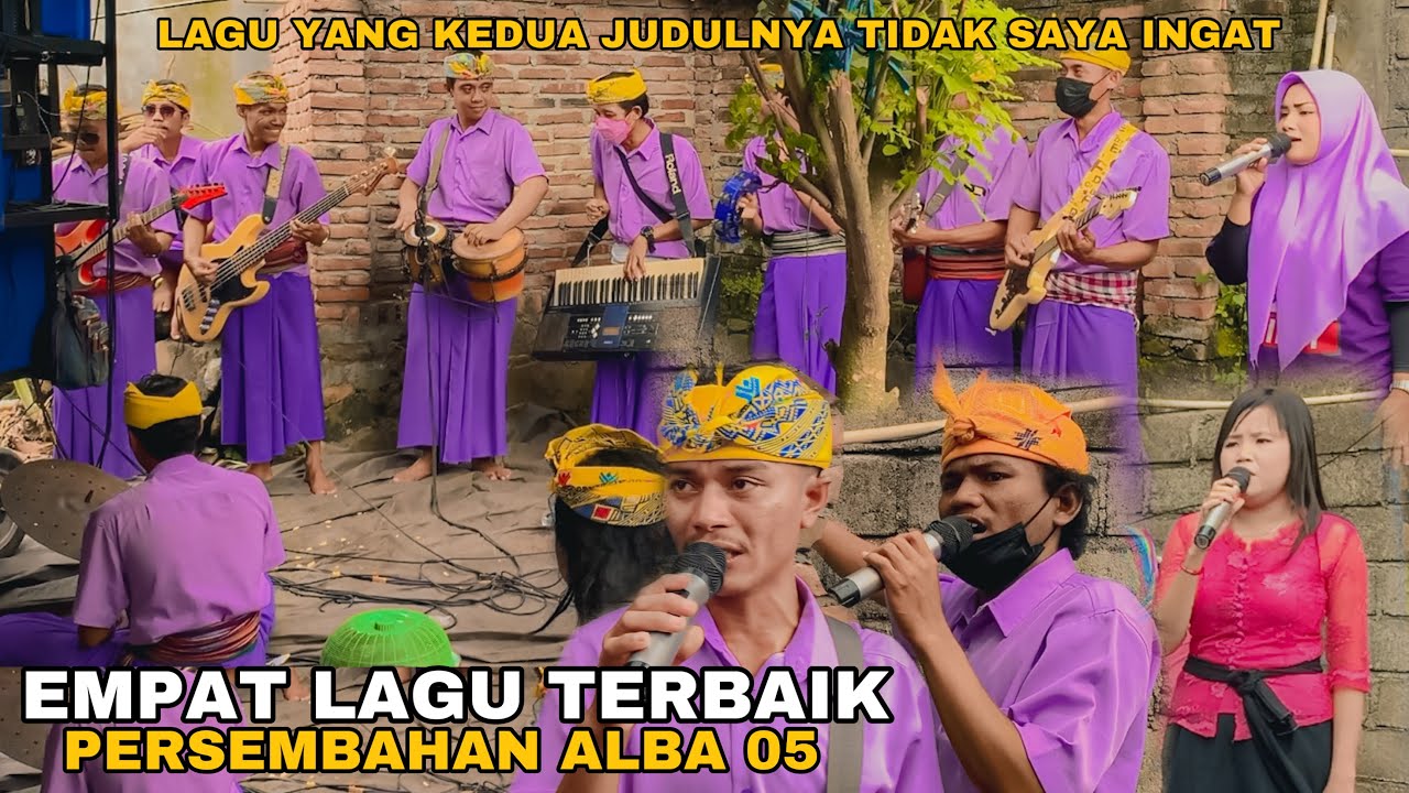 EMPAT LAGU SASAK TERBAIK PERSEMBAHAN ALBA 05 BIKIN KETAR KETIR SPESIAL BUAT WARGA JERUA TERBARU 2023