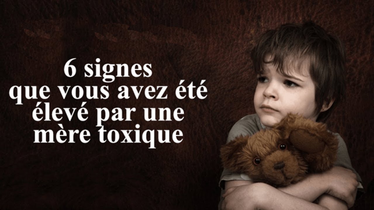 6 signes que vous avez &eacute;t&eacute; &eacute;lev&eacute; par une m&egrave;re toxique