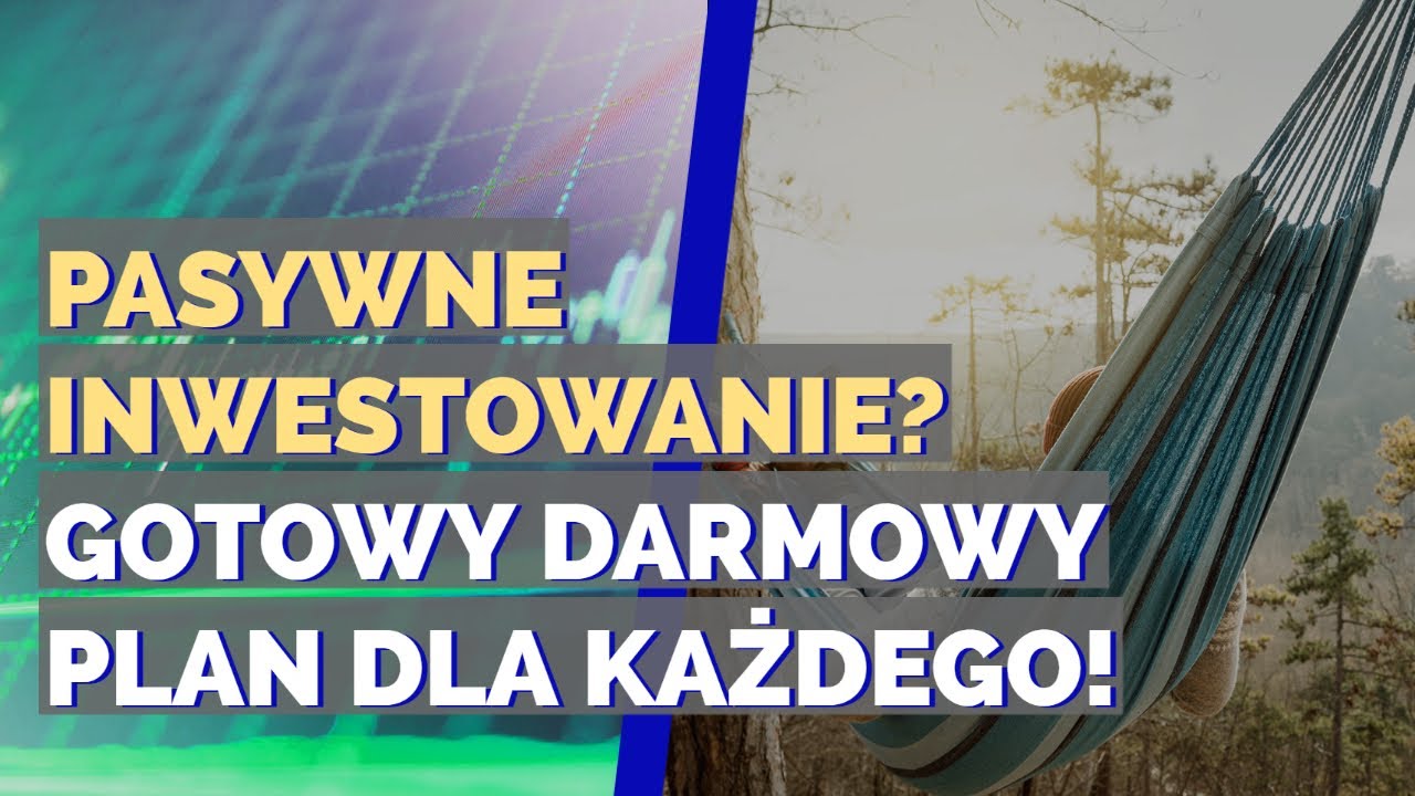 Inwestowanie pasywne? Gotowy DARMOWY plan dla każdego inwestora!