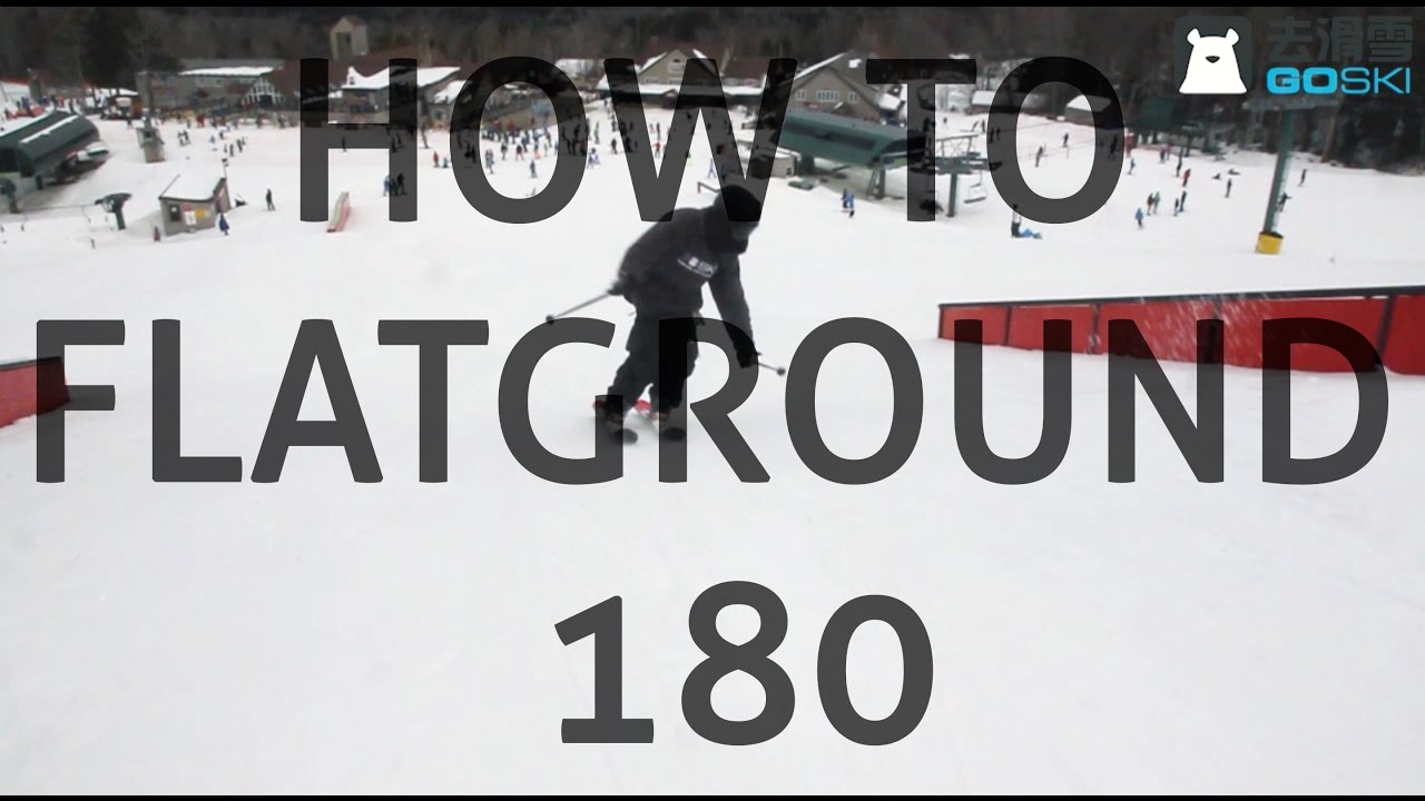 How to flatground 180 on skis