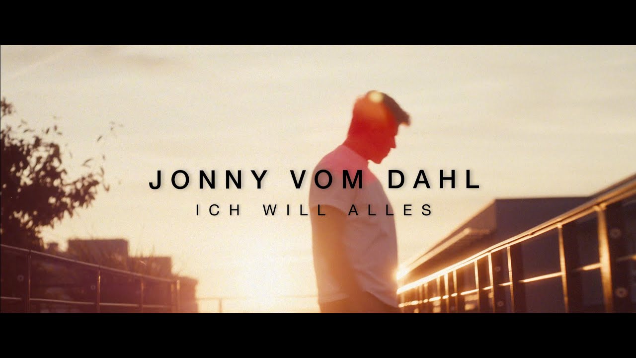 Jonny vom Dahl - Ich will alles  (Verliebt in ihn Part II)