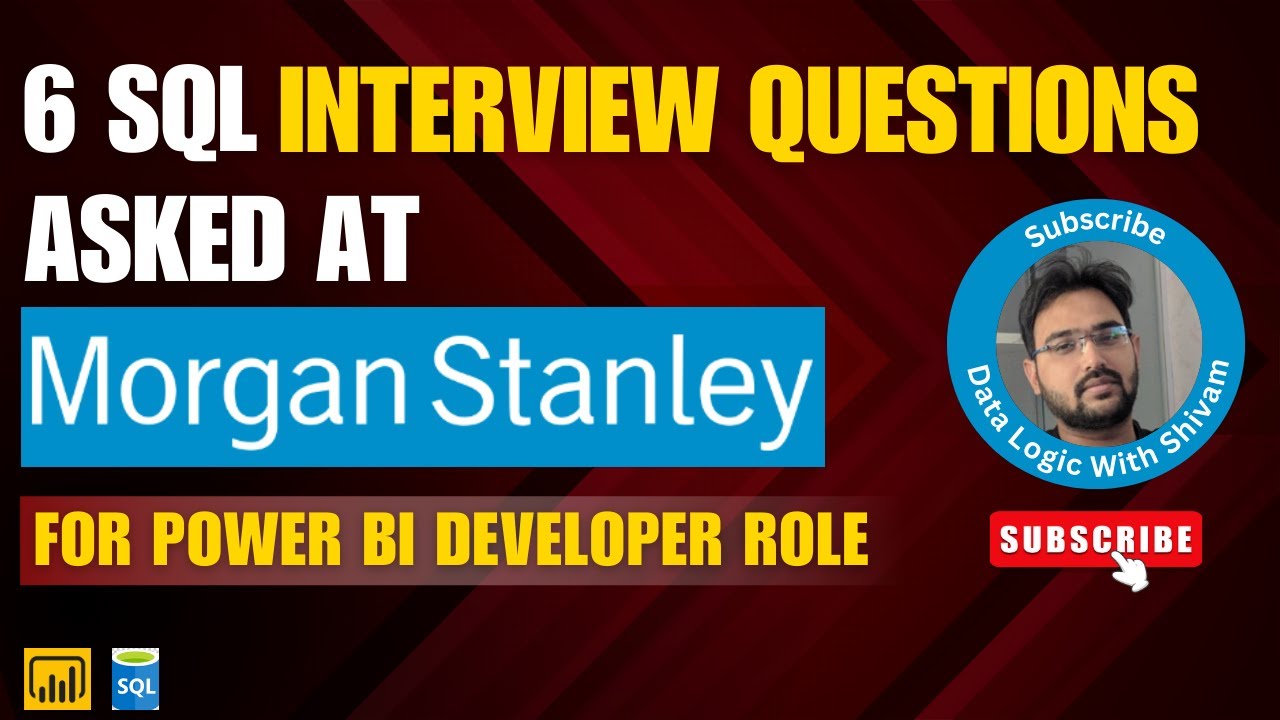 How to ace Morgan Stanley SQL interview For Power BI Developer Role | SQL | Power BI