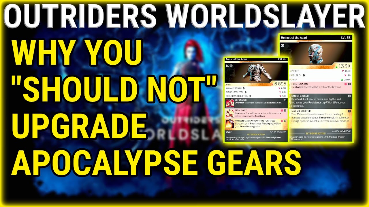PSA: DO NOT Upgrade Your APOCALYPSE Gears Right Now- Here's Why (OUTRIDERS WORLDSLAYER)