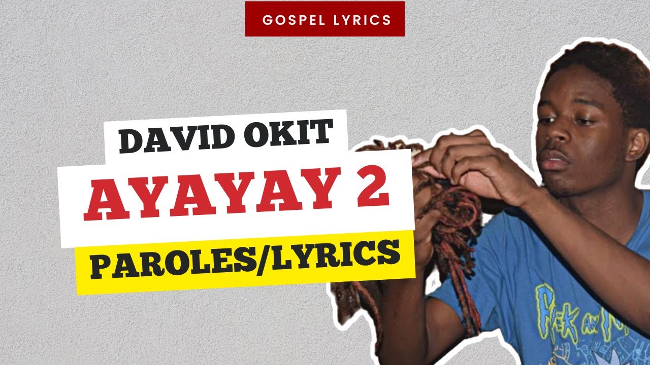 David Okit - Ayayay 2 (Paroles)