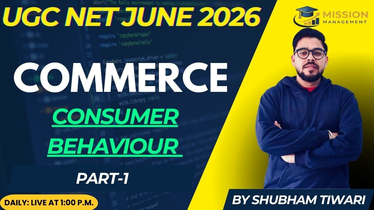 UGC NET June 2026 Commerce | Business Economics I Consumer Behavior -1 | By Shubham Sir