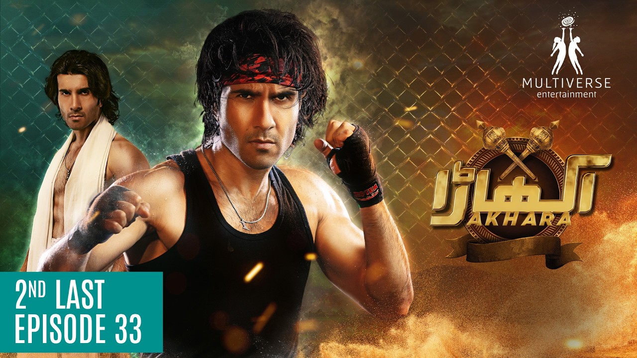 Akhara Second Last Episode 33 - Feroze Khan - Sonya Hussain - Multiverse Entertainment
