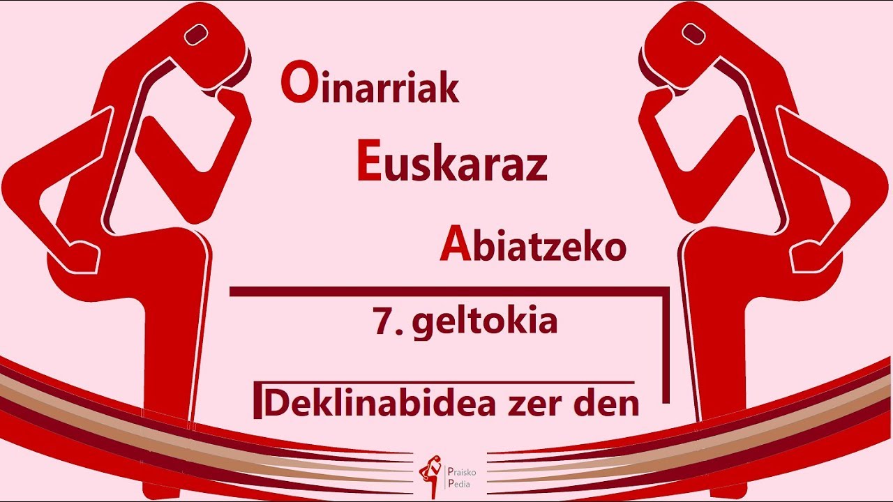 Euskal deklinabidea zer den.