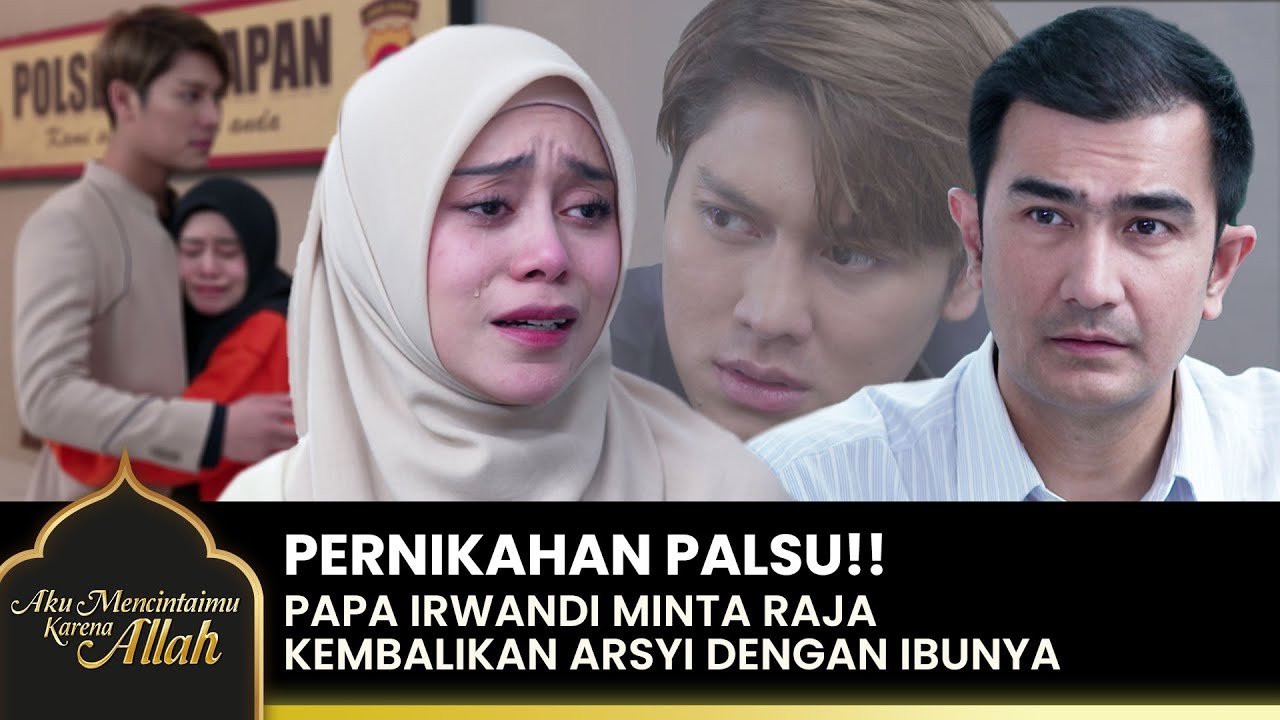 AKHIRNYA BEBAS!! Arsyi Tak Mau Pisah Sama Raja | AKU MENCINTAIMU KARENA ALLAH | EPS.33 (1/2)