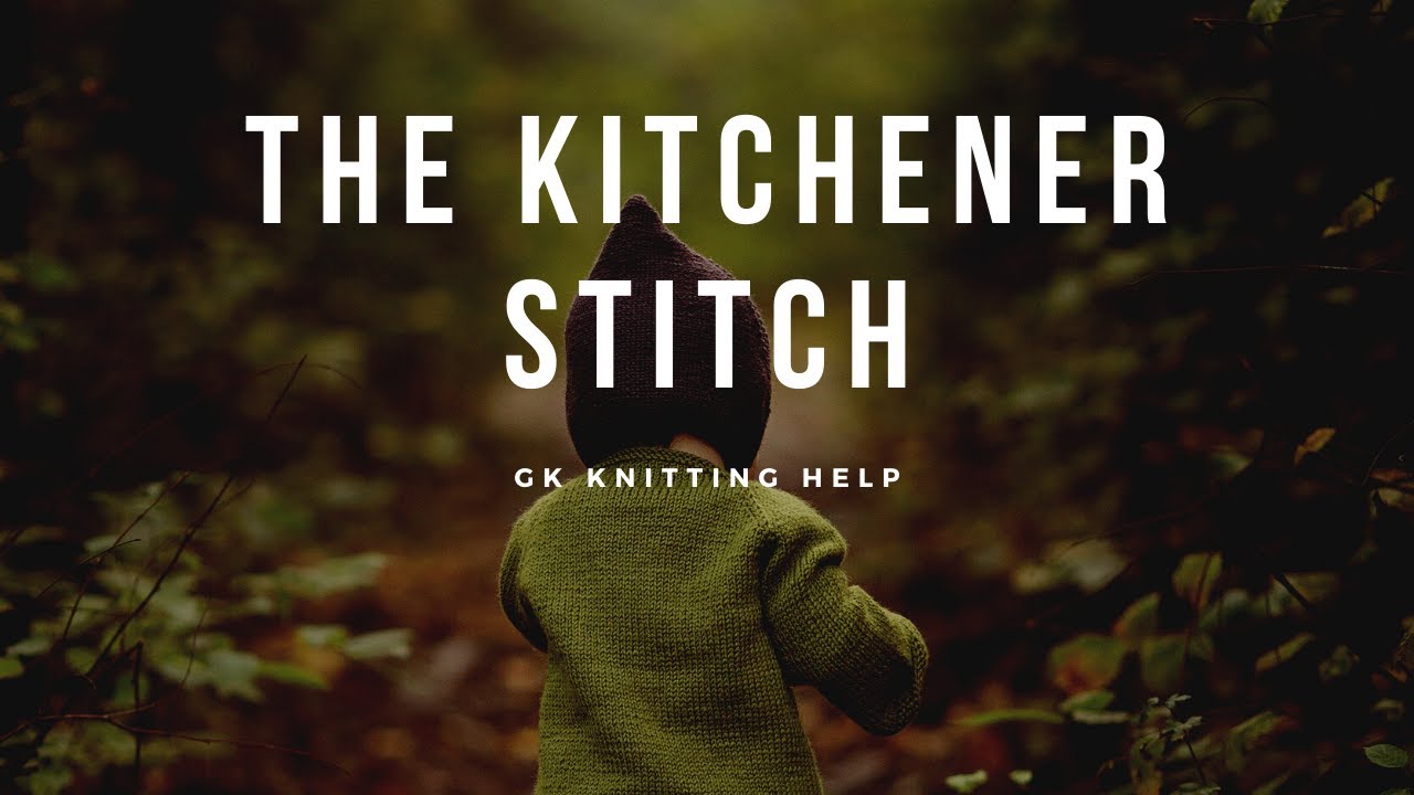 GK Knitting Help: The Kitchener Stitch