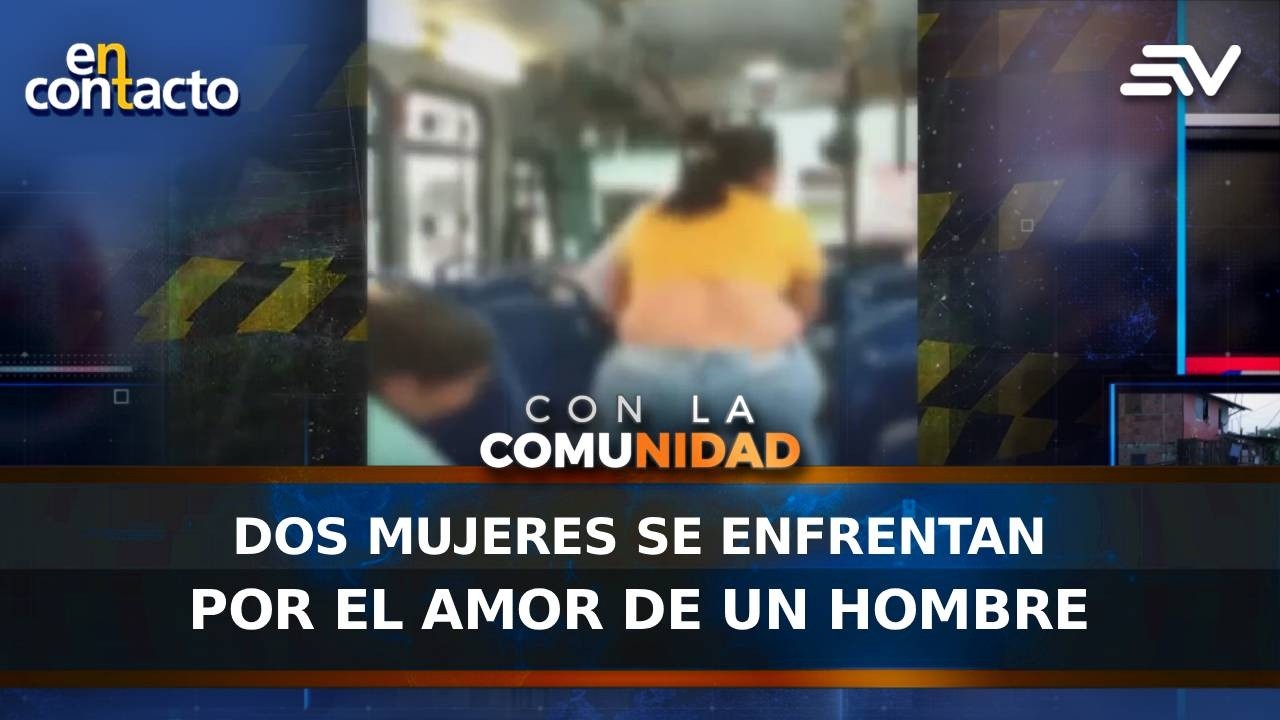 Dos mujeres se enfrentan por el amor de un hombre | En Contacto | Ecuavisa