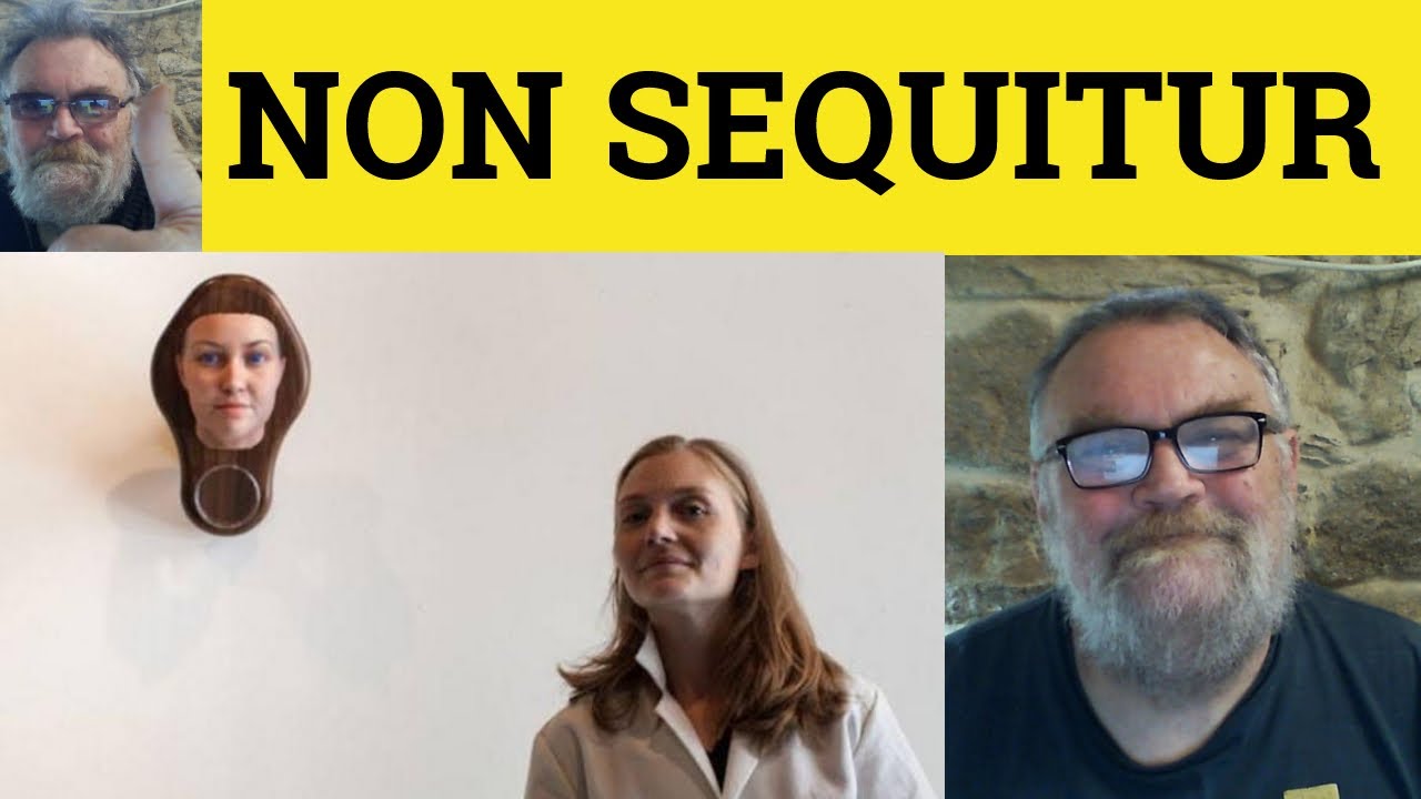 🔵 Non Sequitur Meaning - Non Sequitur Defined - Non Sequitur Examples - Latin - Use of Non Sequitur