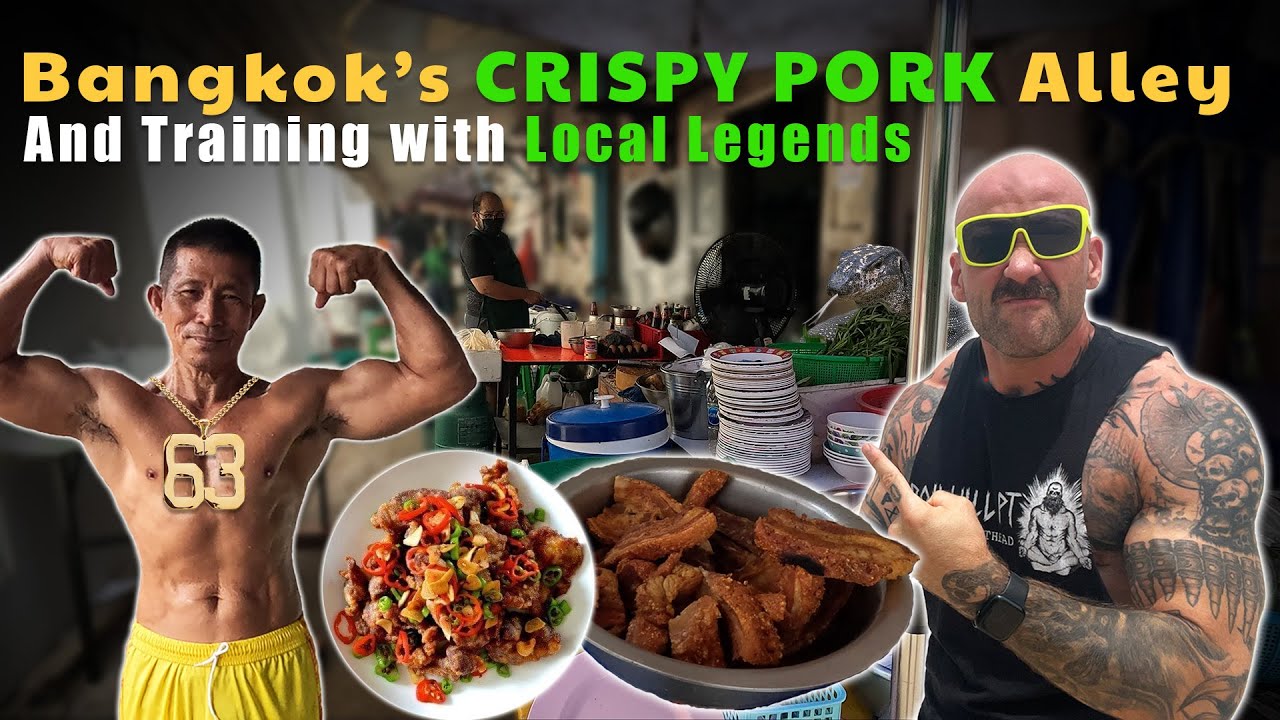 Bangkok’s Best Crispy Pork Alley and Training With Legends
