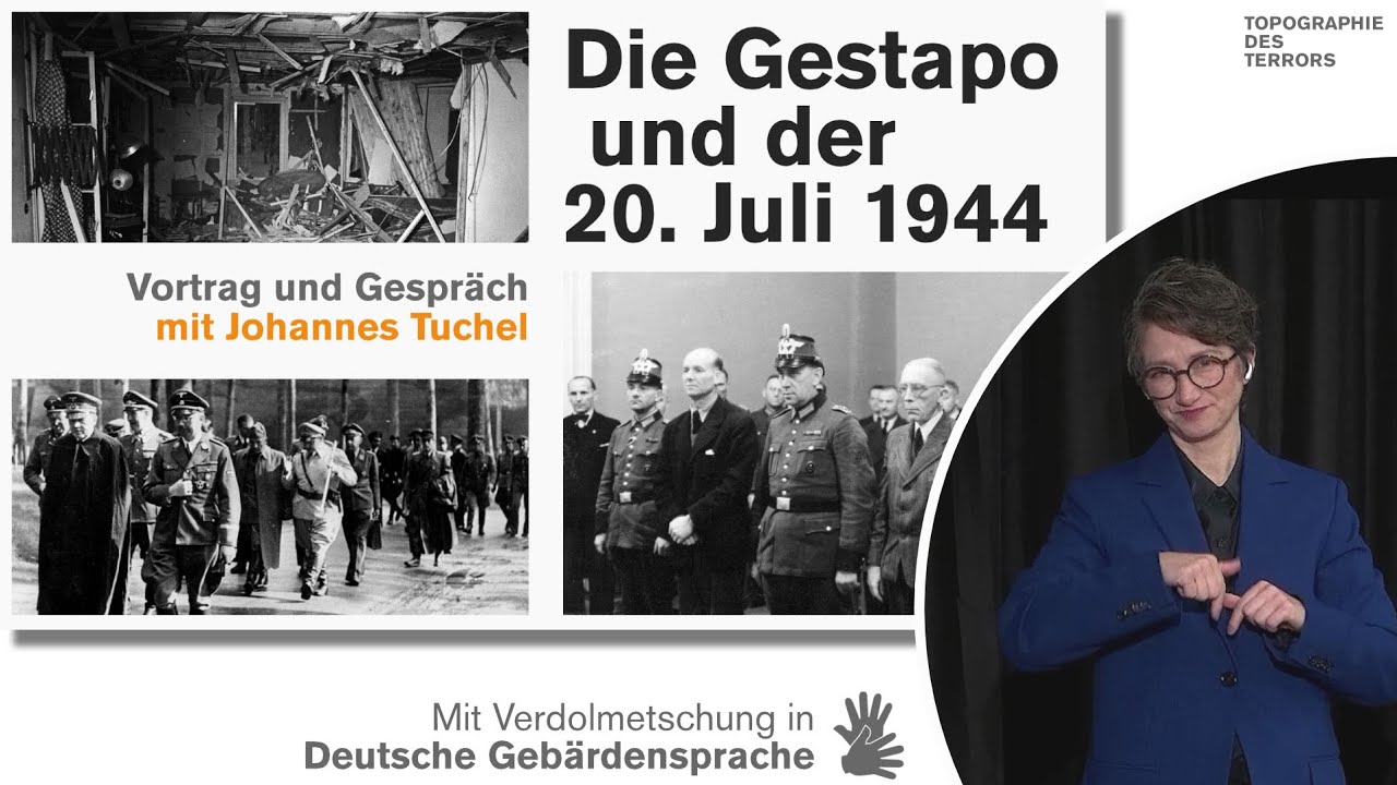 Die Gestapo und der 20. Juli 1944 | mit Gebärdensprache (DGS)