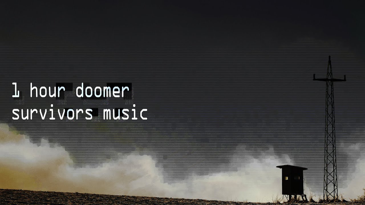 1 hour playlist | okay doomer music | moody survivalist ambience