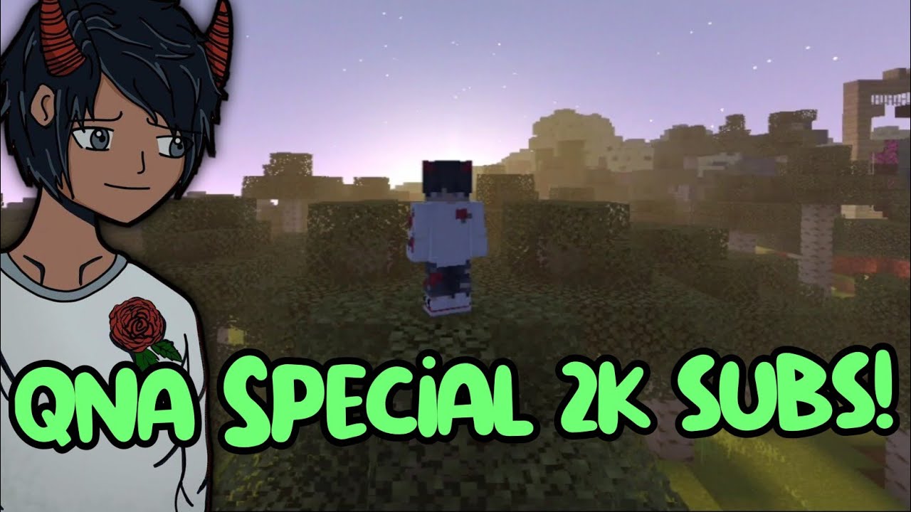Qna special 2k subscribers ..