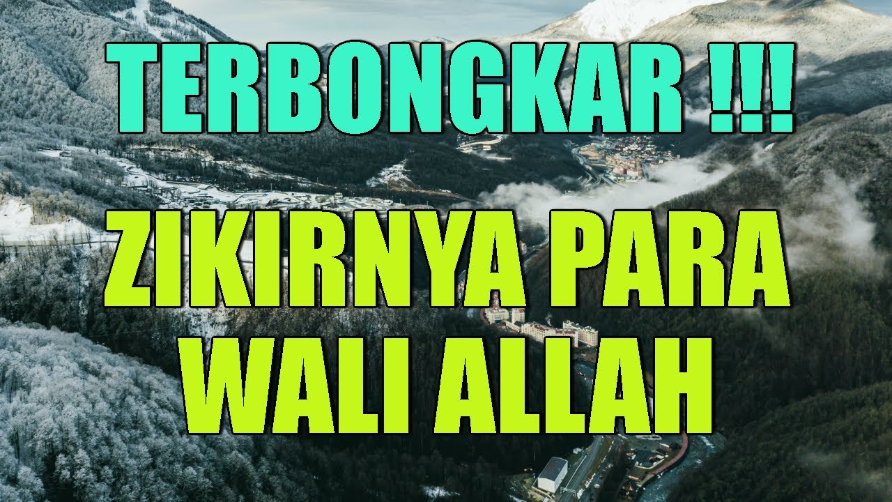 TAHUKAH KAMU ? ZIKIRNYA PARA WALI ALLAH ILMU MAKRIFAT