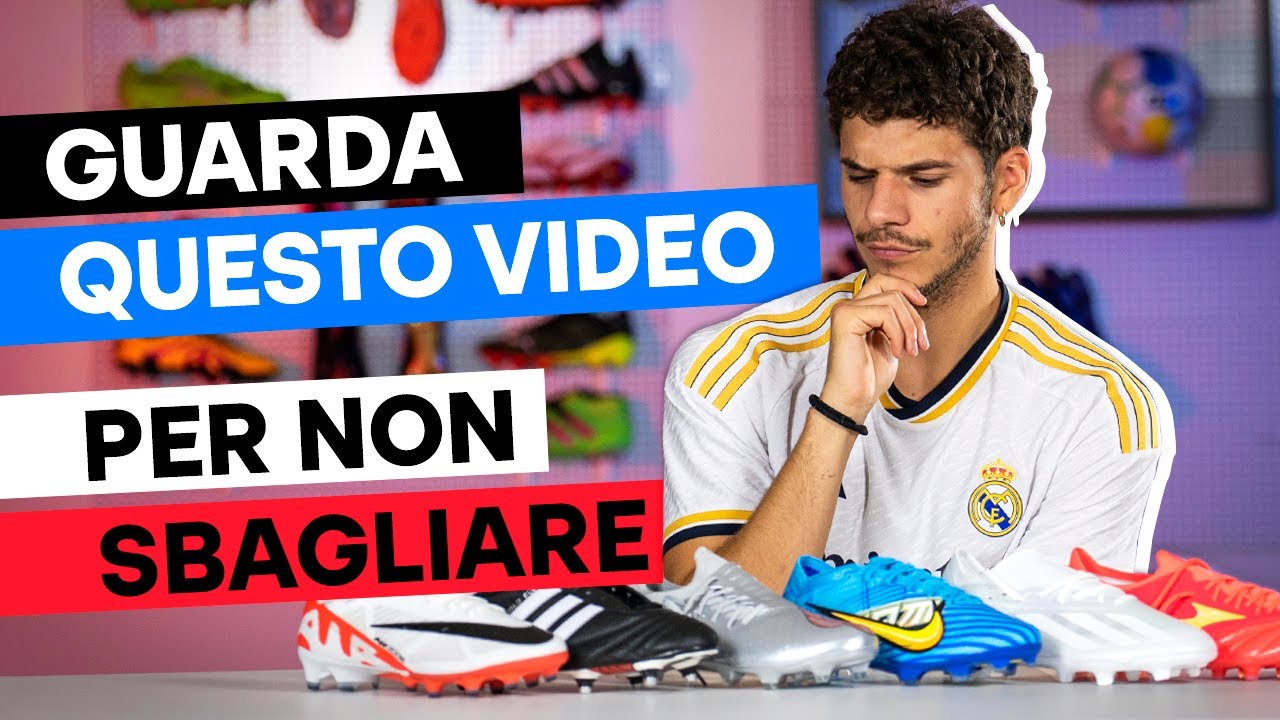 5 TIPS SU COME SCEGLIERE LA SCARPA DA CALCIO PERFETTA!