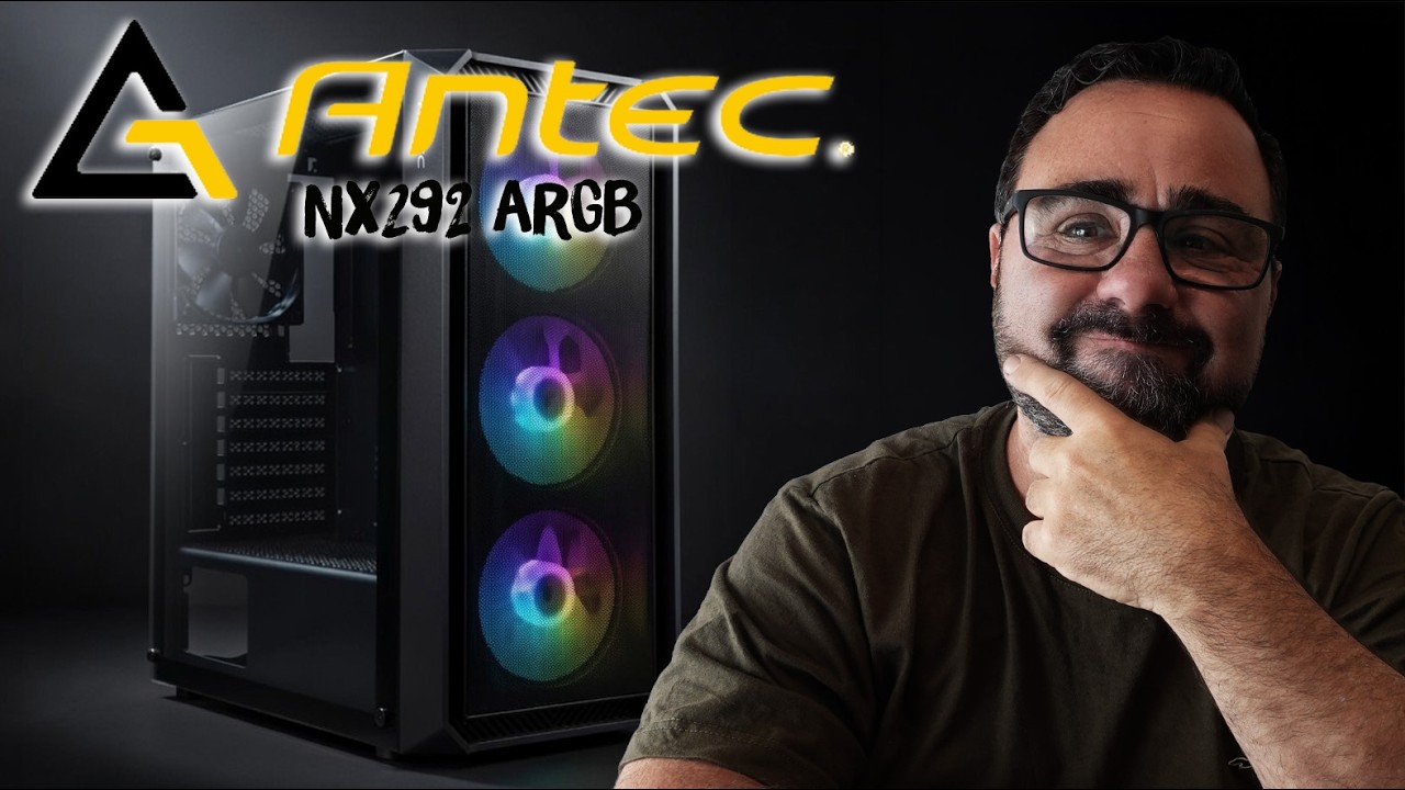 ¿Demasiado bueno para ser verdad? - Gabinete Antec NX292 aRGB