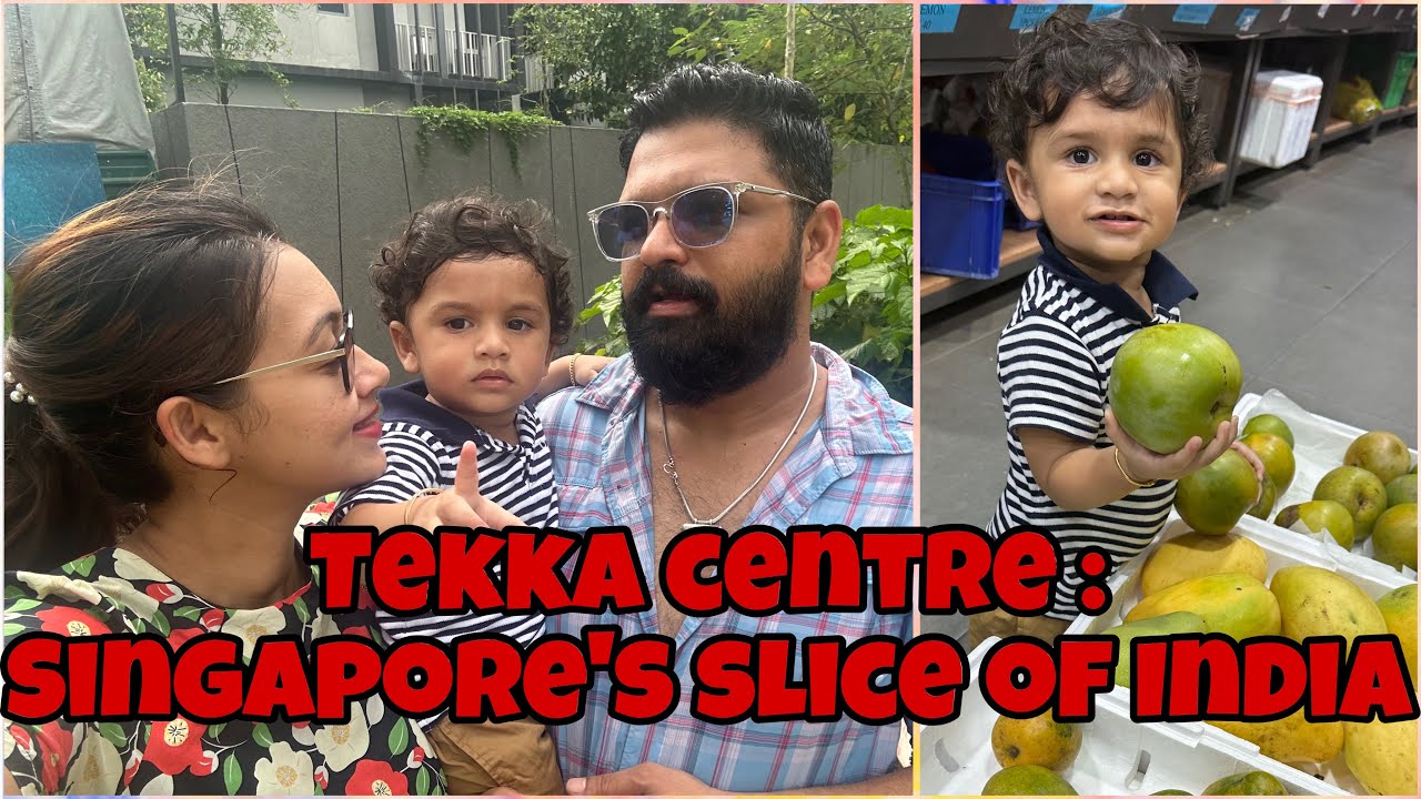 Explore Tekka Centre : Singapore’s cultural hotspot | Little India  |Shwetha Bala