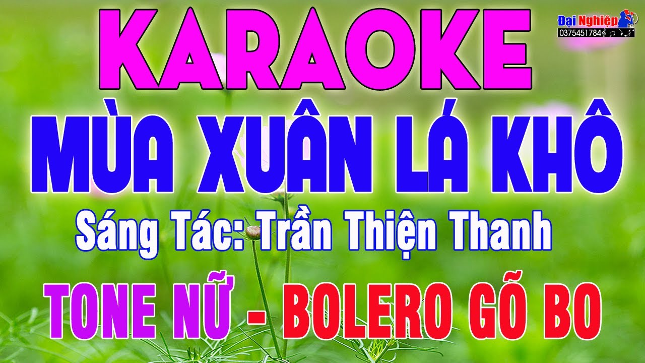 Mùa Xuân Lá Khô Karaoke Gõ Bo Bolero Tone Nữ Nhạc Sống || Karaoke Đại Nghiệp