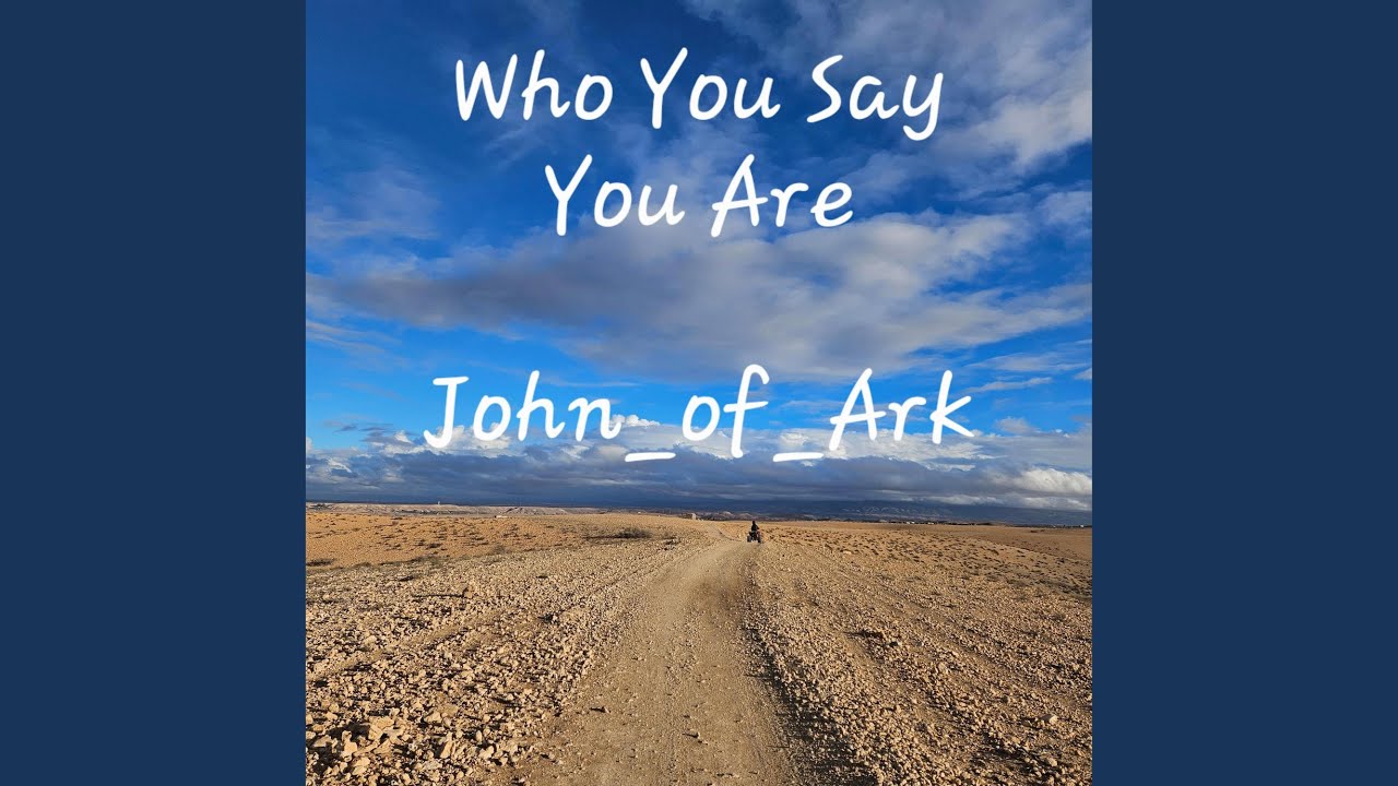 Who You Say You Are