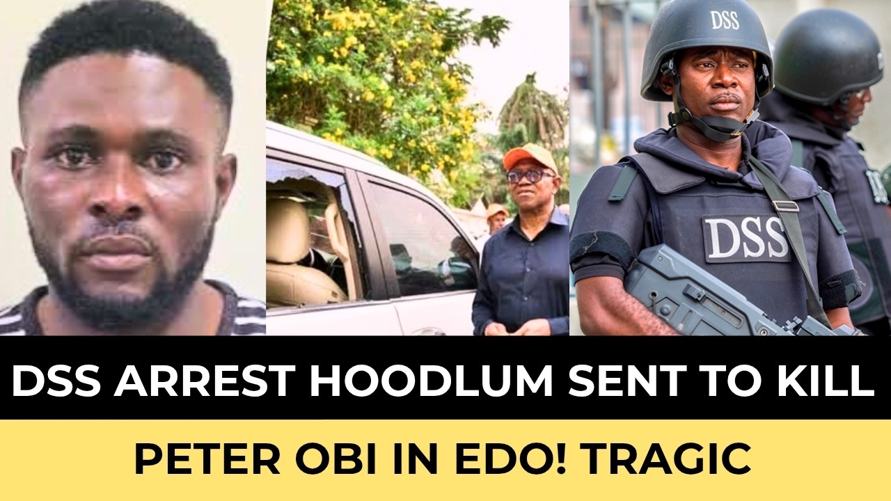 BREAKING: DSS Arrest HOODLUM Sent To ELIMINATE Peter Obi In Edo