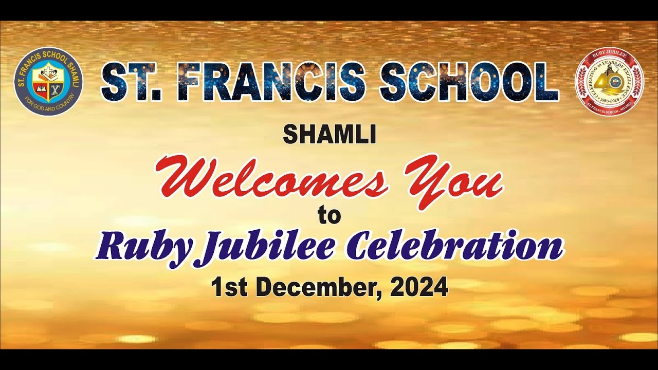 ST. FRANCIS SCHOOL, SHAMLI WELCOMES YOU TO THE RUBY JUBILEE CELEBRATION #youlivesports