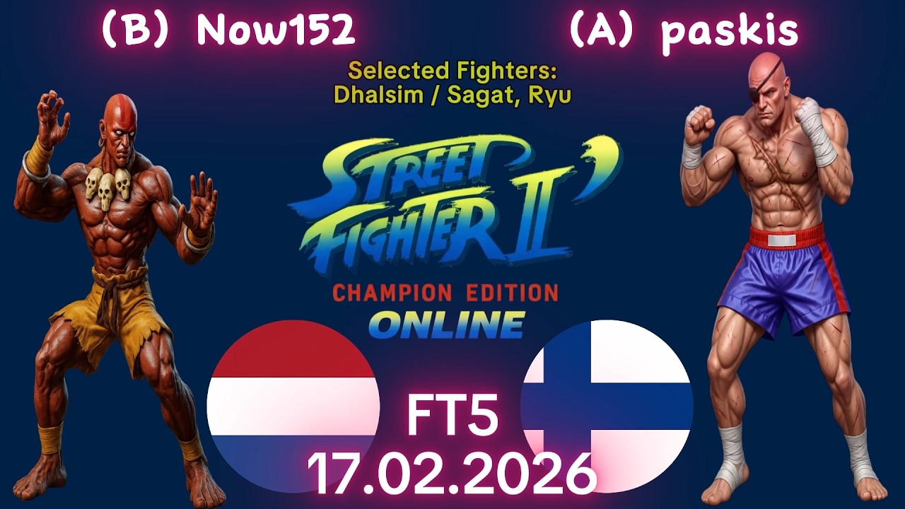 Now152 VS. paskis - ONLINE MATCH! - Street Fighter II' Champion Edition - FT5 - 17.02.2026