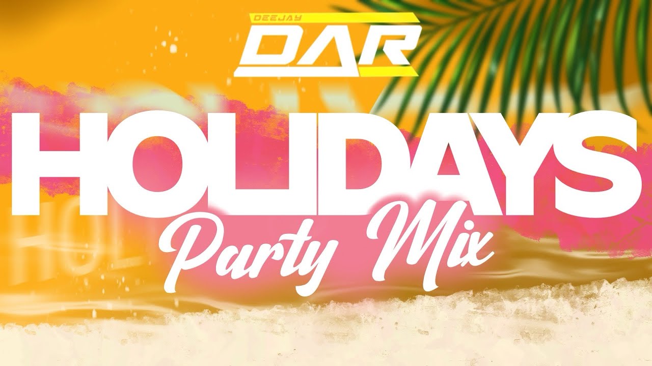 Dj Dar - HOLIDAYS PARTY MIX