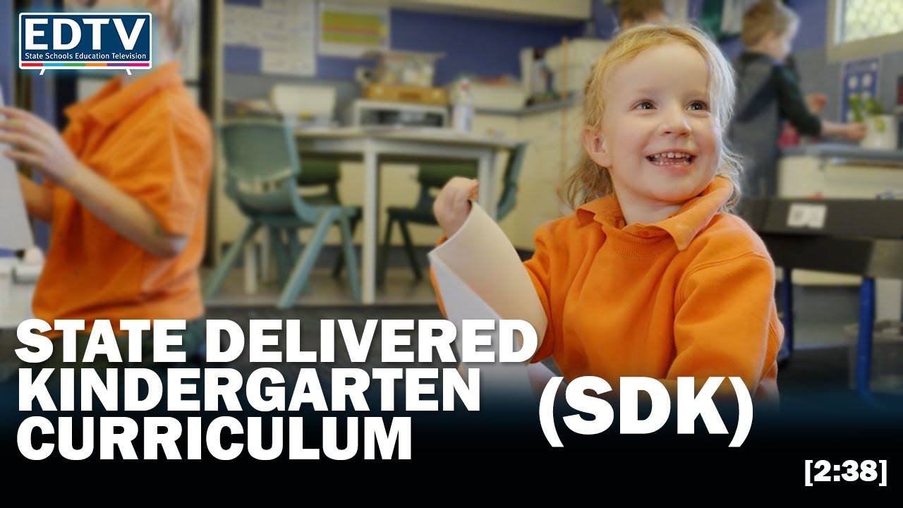 Early Childhood &ndash; State Delivered Kindergarten Program