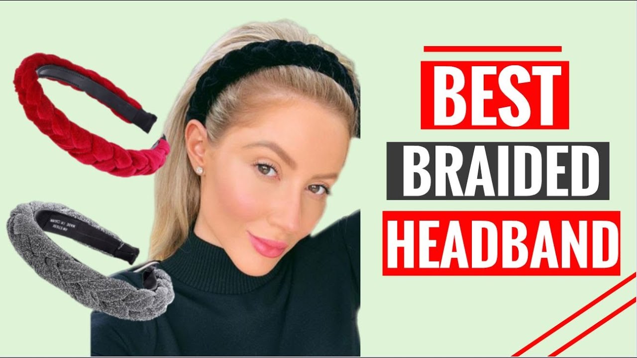 Best Braided Headband 2020 - Headbands For Women