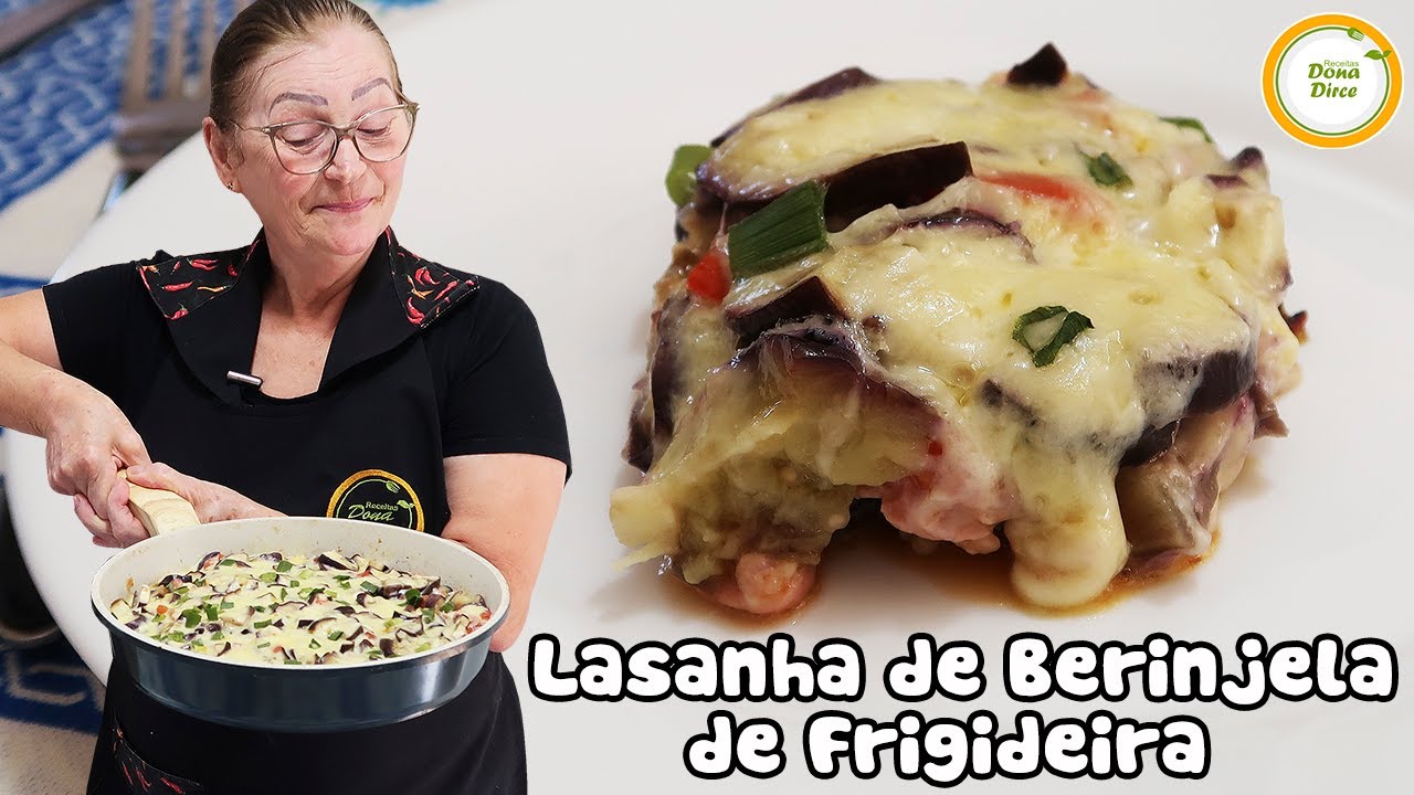 LASANHA DE BERINJELA DE FRIGIDEIRA | A MELHOR LASANHA DE BERINGELA DO MUNDO #523