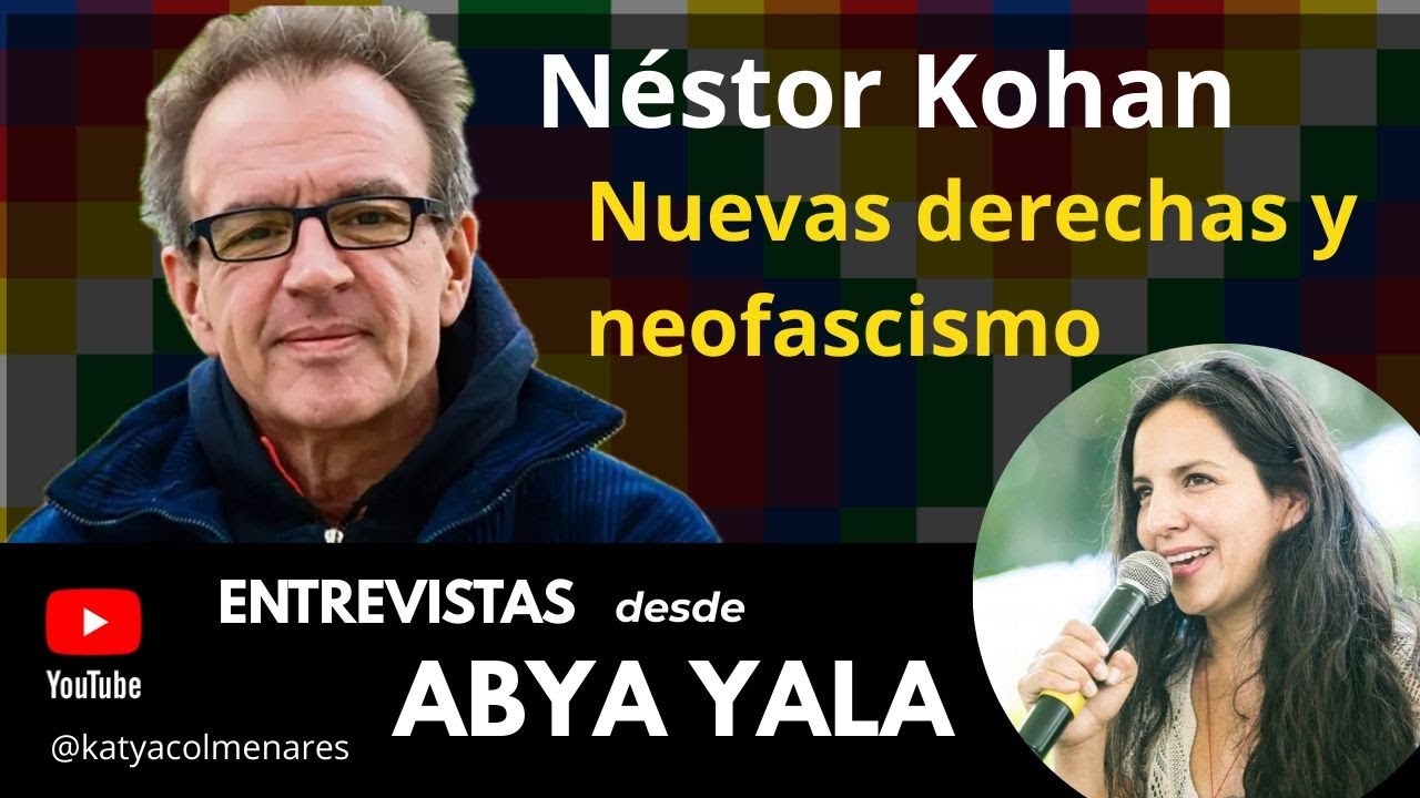 Nuevas derechas y neofascismo | Entrevista a Néstor Kohan