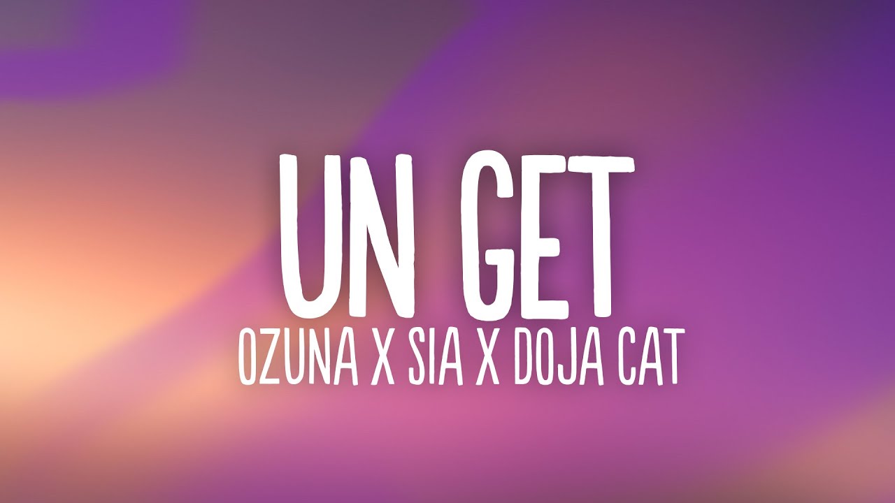 Ozuna - Un Get (Letra/Lyrics)