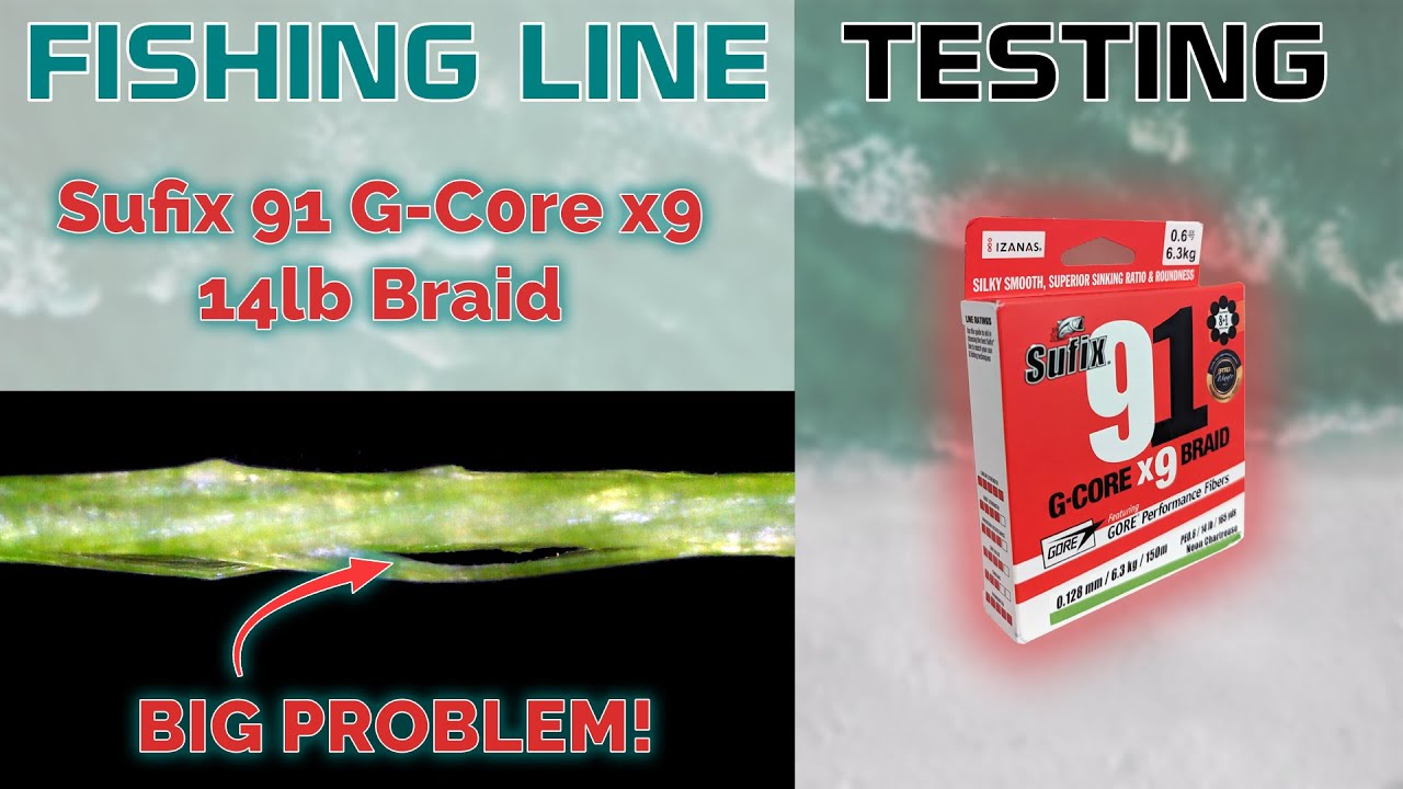 Fishing Line Testing - Sufix 91 G-Core x9 14lb Braid