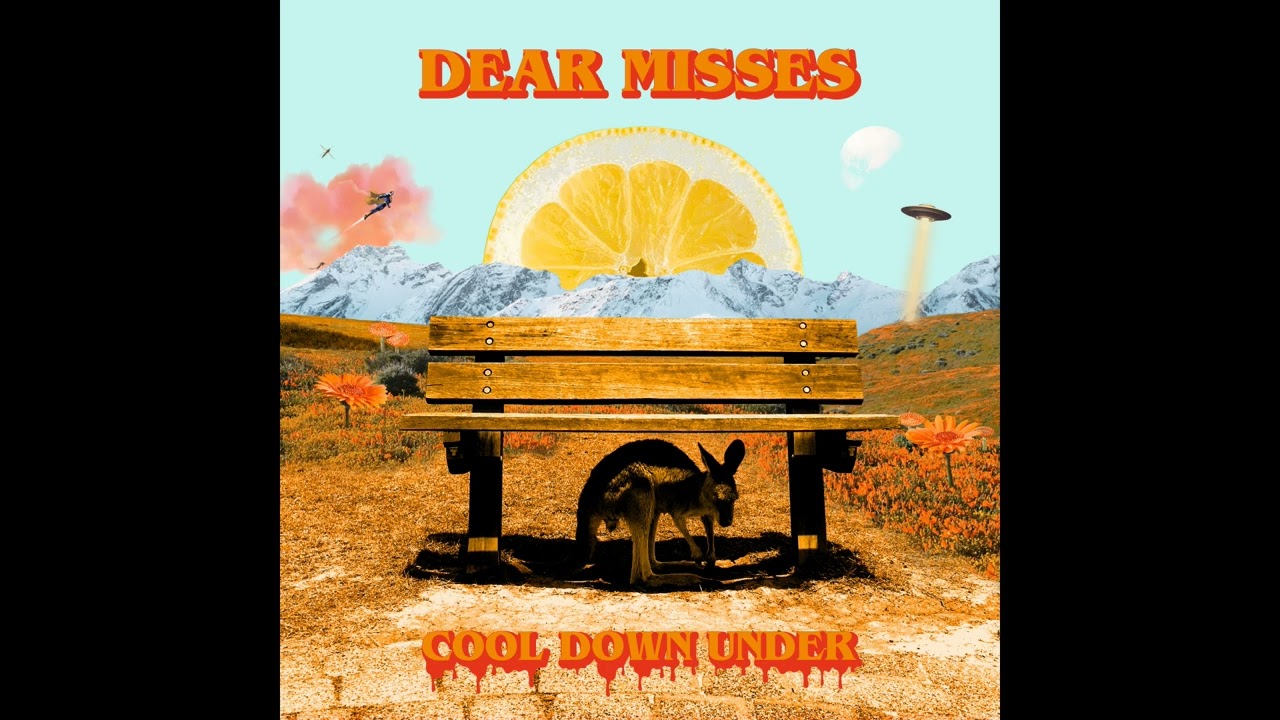 Dear Misses - Cool Down Under (Full Album 2024)