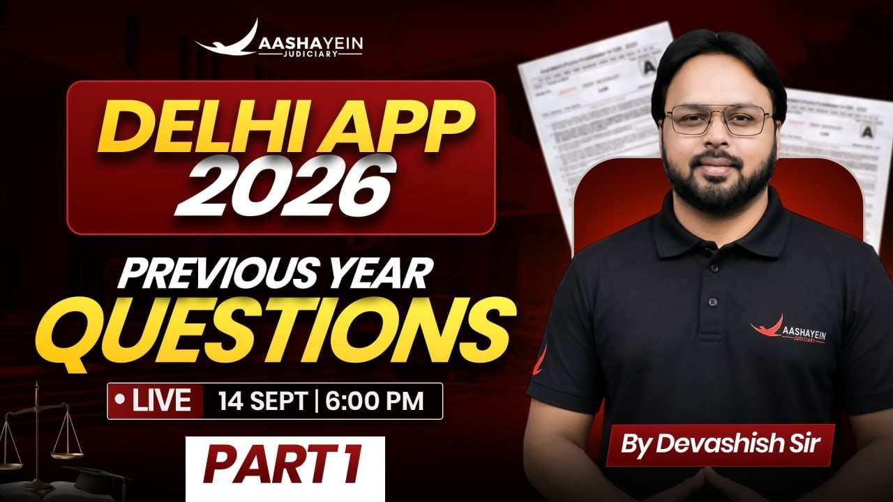 Delhi APP 2026🔥| Previous Year Questions (Part 1) | By Devashish Sir | Aashayein Judiciary