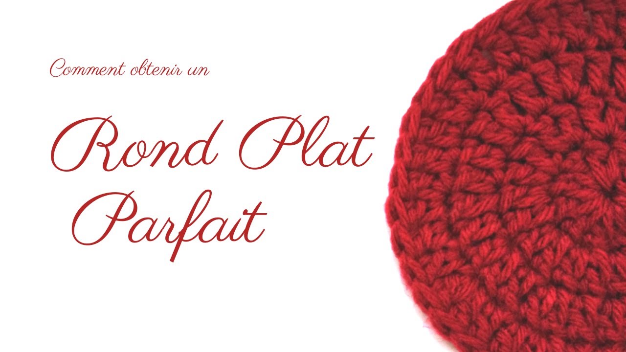 Comment obtenir un cercle plat parfait au crochet (total débutants)